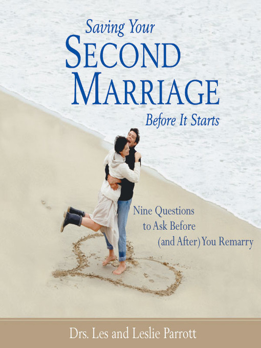 Title details for Saving Your Second Marriage Before It Starts by Les and Leslie Parrott - Available